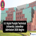 I.K. Gujral Punjab Technical University Jalandhar Admission 2026 Begins; Apply Now @ptu.ac.in